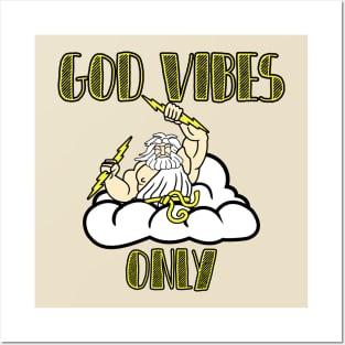 God Vibes Only Posters and Art